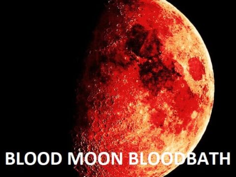 BLOOD MOON BLOODBATH…