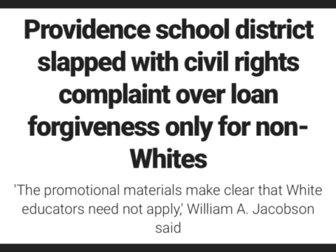 Providence (RI) Teacher Loan Forgiveness Program Only Open To Non-Whites Challenged By Legal Insurrection Foundation