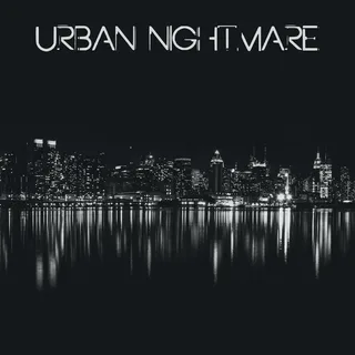 Urban nightmare